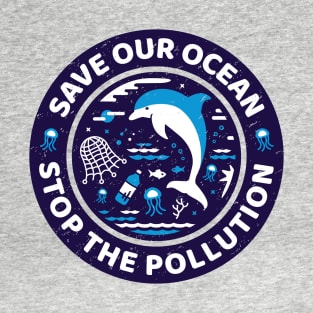 Save Our Ocean Stop The Pollution Dolphin T-Shirt